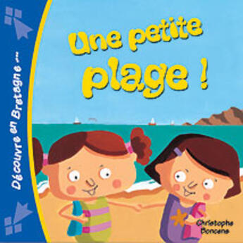 Couverture du livre « Une petite plage ! » de Christophe Boncens aux éditions Beluga