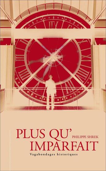 Couverture du livre « Plus qu'imparfait » de Philippe Shrek aux éditions Francois Baudez