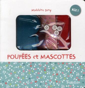 Couverture du livre « Poupées et mascottes ; coffret » de Marie Leghima et Sophie Mutterer et Madeleine Deny aux éditions Tourbillon