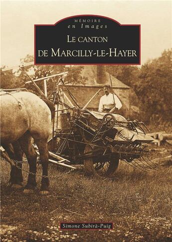 Couverture du livre « Le canton de Marcilly-le-Hayer » de Simone Subira-Puig aux éditions Editions Sutton