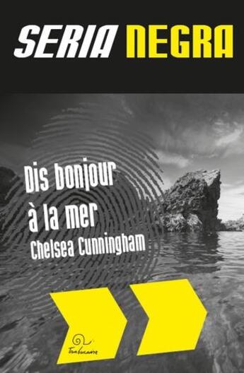 Couverture du livre « Dis bonjour à la mer » de Chelsea Cunningham aux éditions Trabucaire