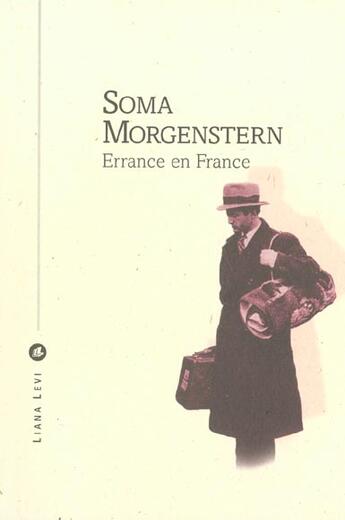 Couverture du livre « Errance en france » de Soma Morgenstern aux éditions Liana Levi