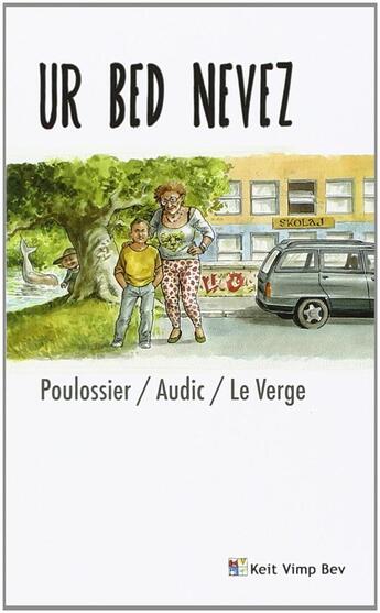 Couverture du livre « Ur bed nevez » de Poulossier/Audic aux éditions Keit Vimp Bev