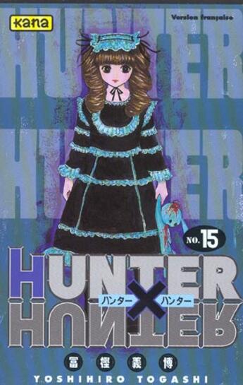 Couverture du livre « Hunter X Hunter Tome 15 » de Yoshihiro Togashi aux éditions Kana