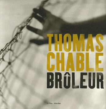 Couverture du livre « Brûleur » de Thomas Chable aux éditions Yellow Now