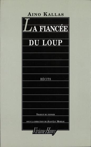 Couverture du livre « La fiancée du loup » de Aino Kallas aux éditions Viviane Hamy