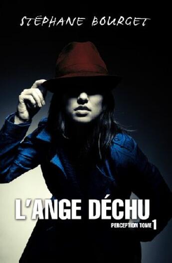 Couverture du livre « L'ange déchu t.1 ; perception » de  aux éditions Ada