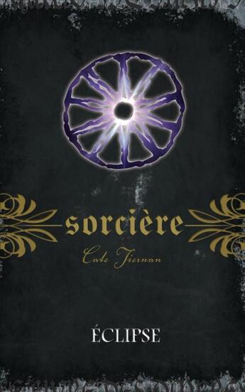 Couverture du livre « Sorcière t.12 ; éclipse » de Cate Tiernan aux éditions Ada