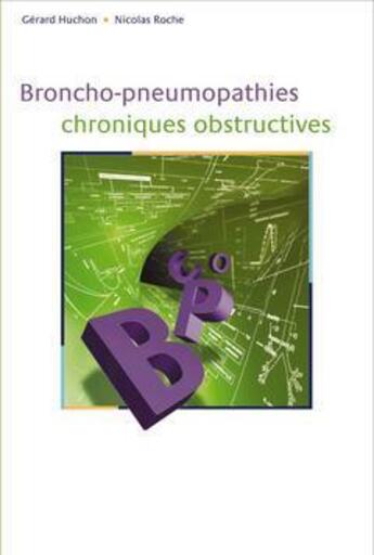 Couverture du livre « Broncho-pneumopathies chroniques obstructives » de Gerard Huchon aux éditions Margaux Orange