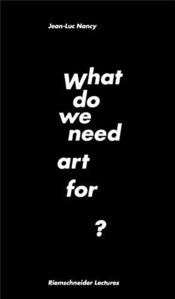 Couverture du livre « Jean-luc nancy what do we need art for? /anglais » de Meister Carolin/Meis aux éditions Walther Konig