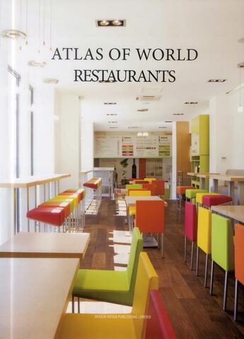 Couverture du livre « Atlas of world restaurants » de Yang Wu aux éditions Design Media