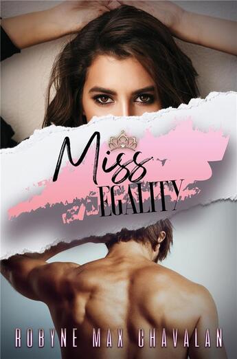 Couverture du livre « Miss Egality » de Robyne Max Chavalan aux éditions Librinova