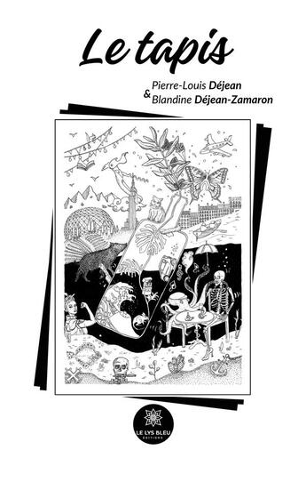 Couverture du livre « Le tapis » de Dejean-Zamaron aux éditions Le Lys Bleu