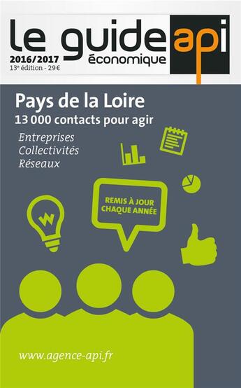 Couverture du livre « Le guide api économique Pays de la Loire (édition 2016/2017) » de  aux éditions Api Publications