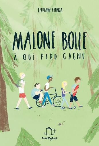 Couverture du livre « Malone Bolle ; à qui perd gagne » de Lauranne Cyonga aux éditions Readmybook