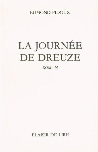 Couverture du livre « La journee de dreuze » de Pidoux Edmond aux éditions Plaisir De Lire