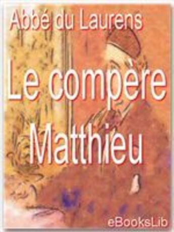 Couverture du livre « Le compère Matthieu » de Henri-Joseph Dulaurens aux éditions Ebookslib