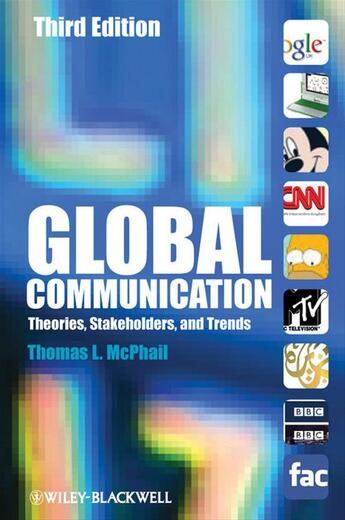 Couverture du livre « Global Communication » de Thomas L. Mcphail aux éditions Wiley-blackwell