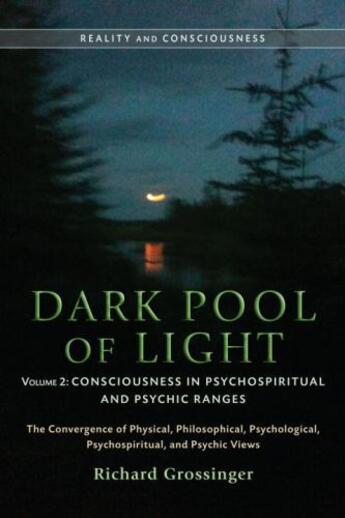 Couverture du livre « Dark Pool of Light, Volume One » de Richard Grossinger aux éditions Epagine