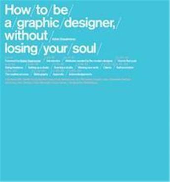 Couverture du livre « How to be a graphic designer » de Shaughnessy Adrian aux éditions Laurence King