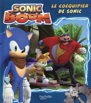 Couverture du livre « Sonic Boom ; le coéquipier de Sonic » de  aux éditions Hachette Jeunesse