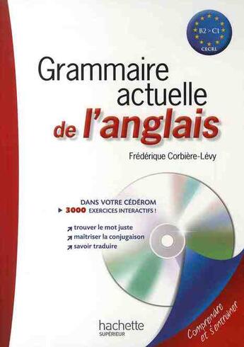 Couverture du livre « Grammaire actuelle de l'anglais » de Levy Frederique aux éditions Hachette Education