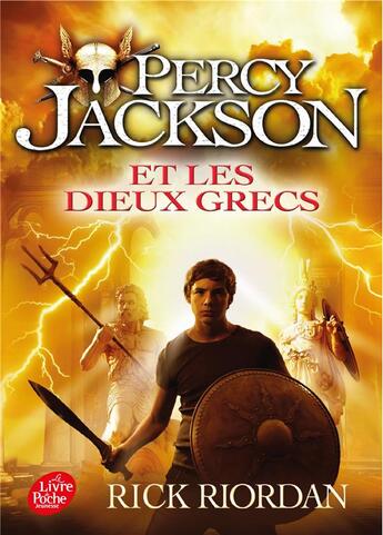 Couverture du livre « Percy Jackson Tome 6 : Percy Jackson et les dieux grecs » de Rick Riordan aux éditions Le Livre De Poche Jeunesse