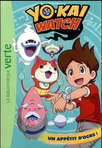 Couverture du livre « Yo-Kai Watch t.5 ; un appétit d'ogre ! » de  aux éditions Hachette Jeunesse