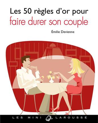 Couverture du livre « Les 50 règles d'or pour faire durer son couple » de Emilie Devienne aux éditions Larousse