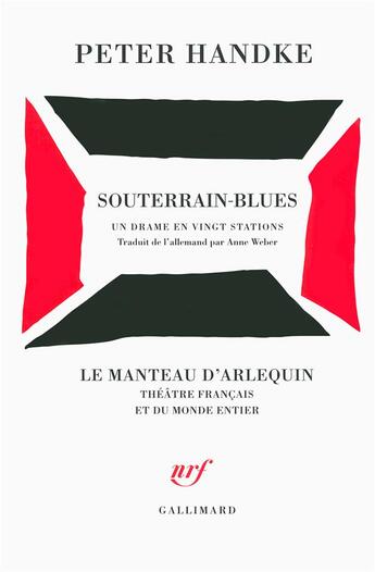 Couverture du livre « Souterrain-blues ; un drame en stations » de Peter Handke aux éditions Gallimard