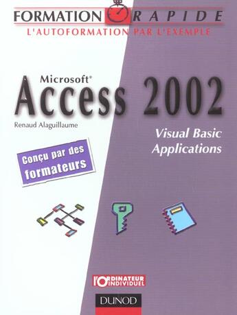 Couverture du livre « Formation Rapide ; Access 2002 ; Visual Basic Applications » de Renaud Alaguillaume aux éditions Dunod