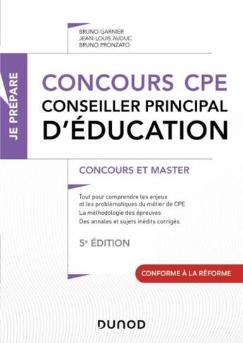 Couverture du livre « Je prepare - t01 - concours cpe - conseiller principal d'education - 5e ed. - tout-en-un » de Garnier/Auduc aux éditions Dunod