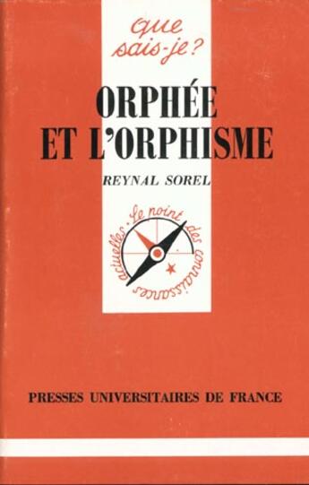 Couverture du livre « Orphee et l'orphisme qsj 3018 » de Sorel R aux éditions Que Sais-je ?