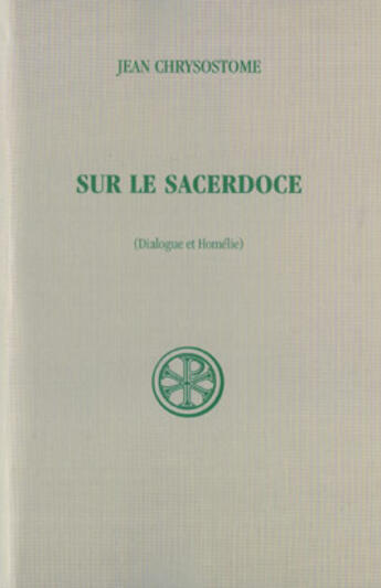 Couverture du livre « Sur le sacerdoce » de Jean Chrysostome aux éditions Cerf
