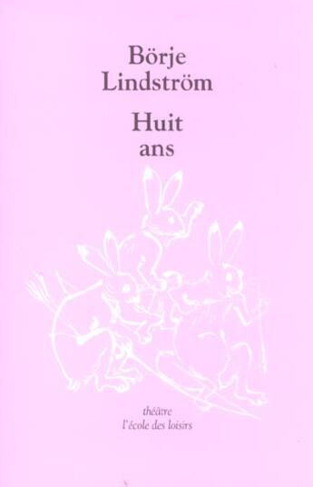 Couverture du livre « Huit ans » de Lindstrom Borje / Ba aux éditions Ecole Des Loisirs