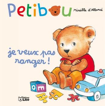 Couverture du livre « Je veux pas ranger ! » de Allance Mireille D aux éditions Lito