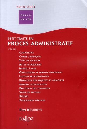 Couverture du livre « Petit traité du procès administratif 2010/2011 (4e édition) » de Rouquette-R aux éditions Dalloz