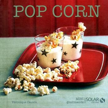 Couverture du livre « Pop corn » de Veronique Cauvin aux éditions Solar