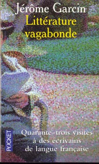 Couverture du livre « Litterature Vagabonde » de Jerome Garcin aux éditions Pocket