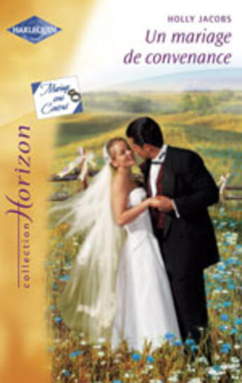 Couverture du livre « Un Mariage De Convenance » de Holly Jacobs aux éditions Harlequin