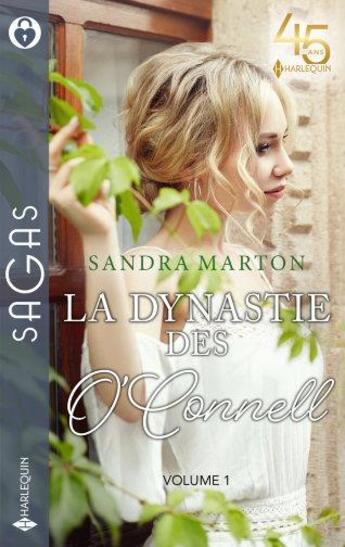 Couverture du livre « La dynastie des O'Connell Tome 1 : troublant désir, irrésistible attirance, une liaison secrète » de Sandra Marton aux éditions Harlequin