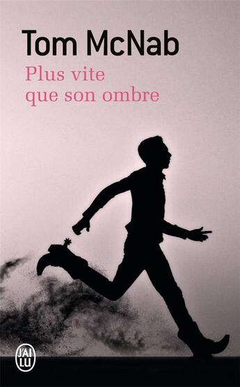 Couverture du livre « Plus vite que son ombre » de Tom Mcnab aux éditions J'ai Lu