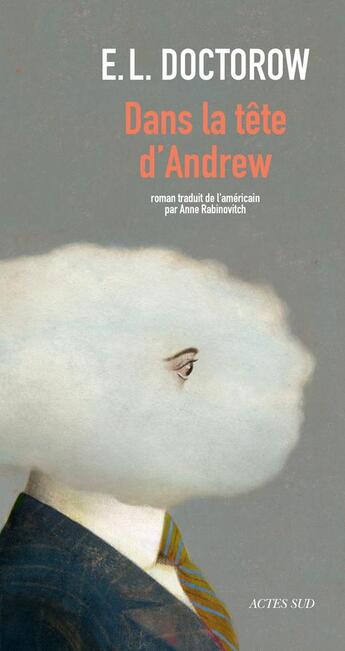 Couverture du livre « Dans la tête d'Andrew » de Edgar Lawrence Doctorow aux éditions Actes Sud