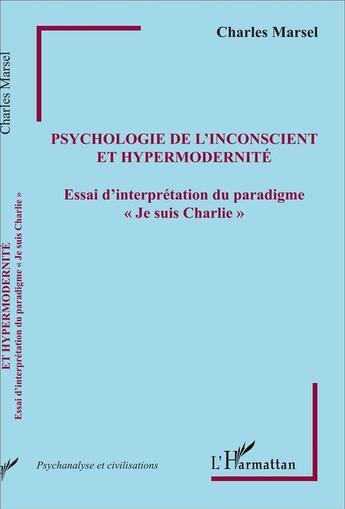 Couverture du livre « Psychologie de l'inconscient et hypermodernité ; essai d'interprétation du paradigme 