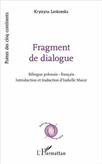 Couverture du livre « Fragment de dialogue » de Krystyna Lenkowska aux éditions L'harmattan