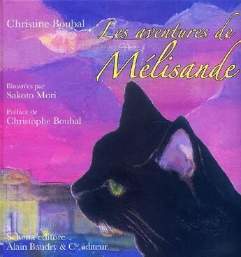 Couverture du livre « Les aventures de Mélisande » de Christine Boubal aux éditions Alain Baudry Et Compagnie