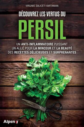 Couverture du livre « Decouvrez les vertus du persil » de Saliceti Vartanian V aux éditions Alpen