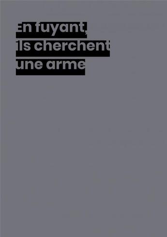 Couverture du livre « En fuyant ils cherchent une arme » de Stephanie Vidal aux éditions Scala