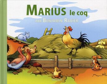 Couverture du livre « Marius le coq » de Benjamin Rabier aux éditions Langlaude