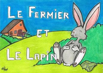 Couverture du livre « Le fermier et le lapin » de Armelle Clement aux éditions Mk67